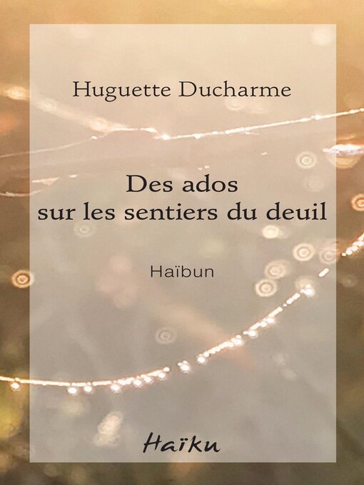 Title details for Des ados sur les sentiers du deuil by Huguette Ducharme - Wait list